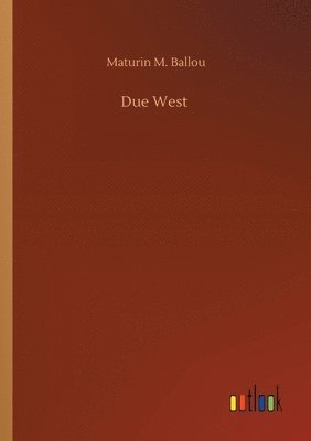 Due West 1