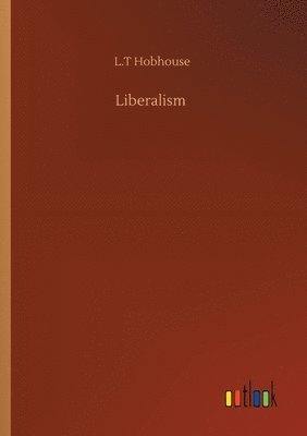 L T Hobhouse - Liberalism, Häftad