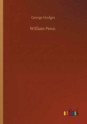 George Hodges - William Penn, Häftad
