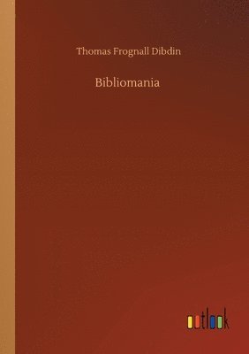 bokomslag Bibliomania