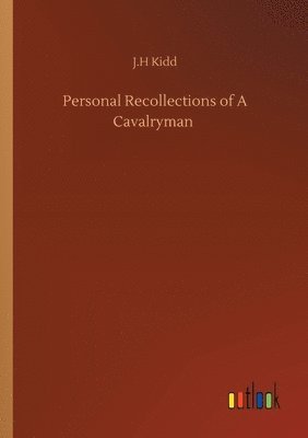 Personal Recollections of A Cavalryman