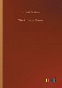 bokomslag The Greater Power