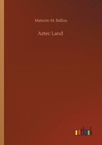 bokomslag Aztec Land