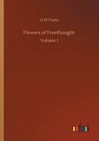 bokomslag Flowers of Freethought