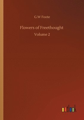 Flowers of Freethought 1