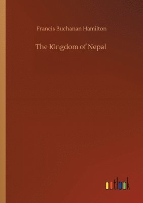 bokomslag The Kingdom of Nepal