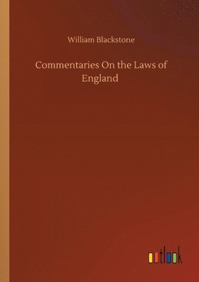 Commentaries On the Laws of England