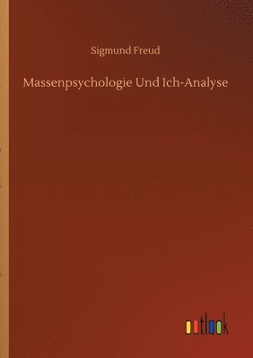 bokomslag Massenpsychologie Und Ich-Analyse