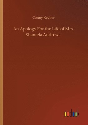 bokomslag An Apology For the Life of Mrs. Shamela Andrews