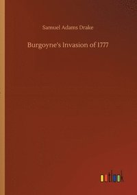 bokomslag Burgoyne's Invasion of 1777