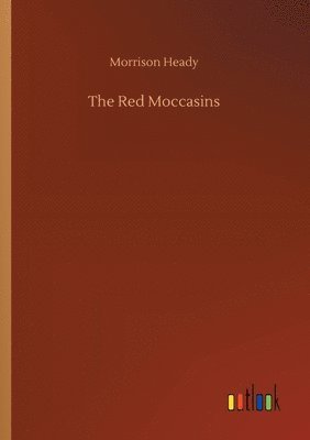 bokomslag The Red Moccasins