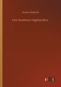 bokomslag Our Southern Highlanders