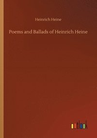 bokomslag Poems and Ballads of Heinrich Heine