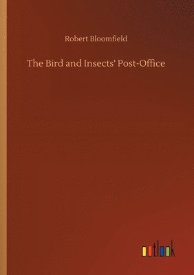 bokomslag The Bird and Insects' Post-Office