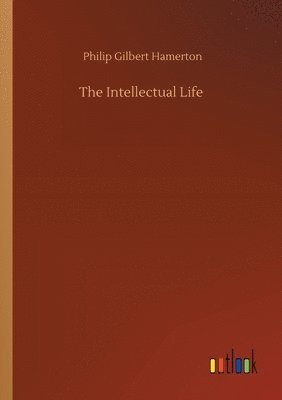 The Intellectual Life 1