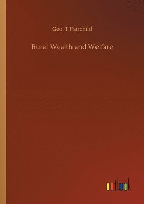 Rural Wealth and Welfare 1
