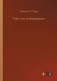 bokomslag Folk-Lore of Shakespeare