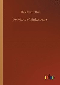 bokomslag Folk-Lore of Shakespeare