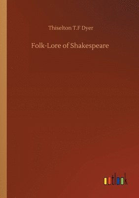 Folk-Lore of Shakespeare