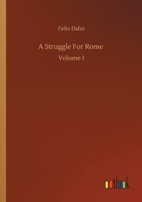 bokomslag A Struggle For Rome