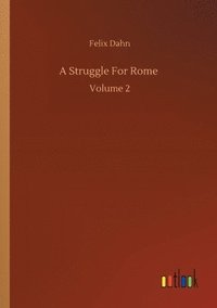 bokomslag A Struggle For Rome