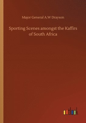 Sporting Scenes amongst the Kaffirs of South Africa 1