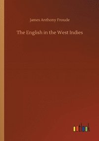 bokomslag The English in the West Indies