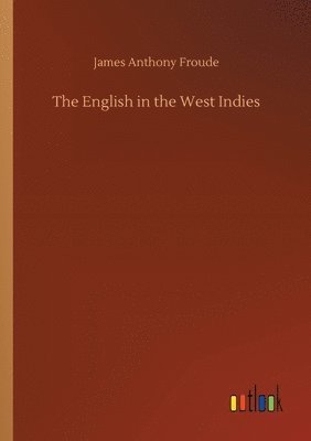 bokomslag The English in the West Indies