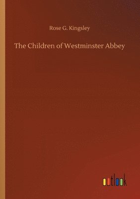 bokomslag The Children of Westminster Abbey