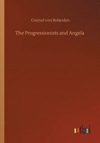 bokomslag The Progressionists and Angela