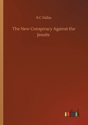 The New Conspiracy Against the Jesuits 1