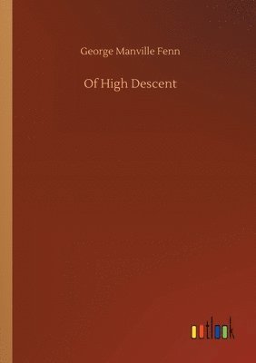 Of High Descent