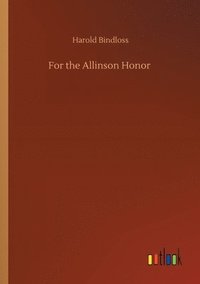 bokomslag For the Allinson Honor