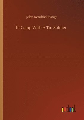 bokomslag In Camp With A Tin Soldier