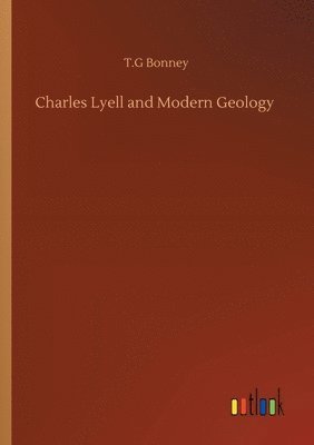 bokomslag Charles Lyell and Modern Geology