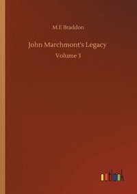 bokomslag John Marchmont's Legacy