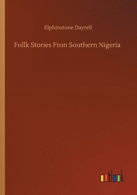 bokomslag Follk Stories Fron Southern Nigeria