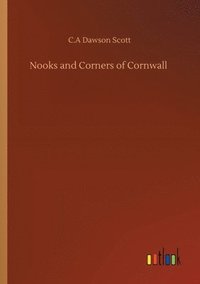 bokomslag Nooks and Corners of Cornwall