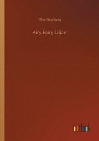 bokomslag Airy Fairy Lilian