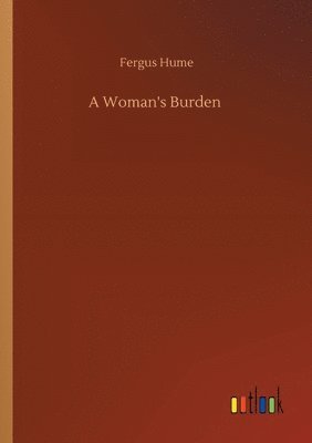 bokomslag A Woman's Burden