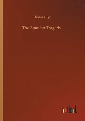 The Spanish Tragedy 1