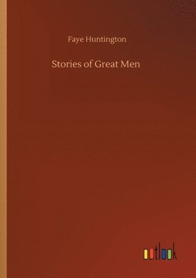 Stories of Great Men 1