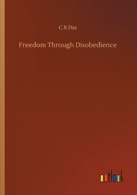 bokomslag Freedom Through Disobedience