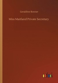 bokomslag Miss Maitland Private Secretary