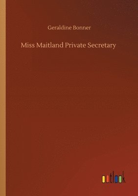 bokomslag Miss Maitland Private Secretary