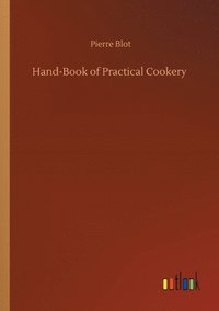 bokomslag Hand-Book of Practical Cookery