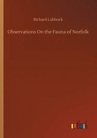 bokomslag Observations On the Fauna of Norfolk