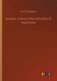 bokomslag Jovinian, A Story of the Early Days of Papal Rome