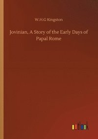 bokomslag Jovinian, A Story of the Early Days of Papal Rome