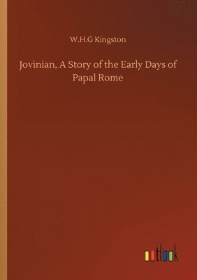 bokomslag Jovinian, A Story of the Early Days of Papal Rome